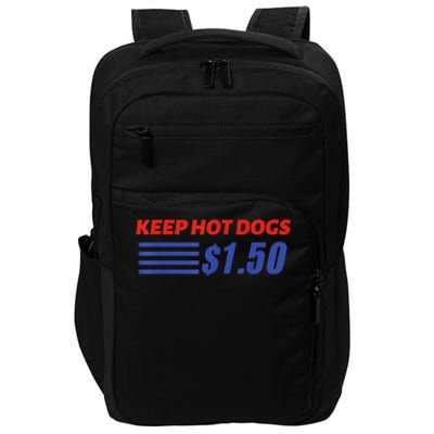 Keep Hot Dogs $1.50 Impact Tech Backpack