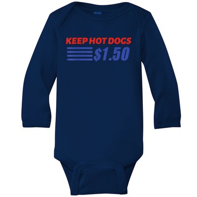 Keep Hot Dogs $1.50 Baby Long Sleeve Bodysuit