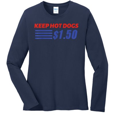 Keep Hot Dogs $1.50 Ladies Long Sleeve Shirt