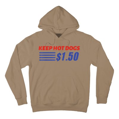 Keep Hot Dogs $1.50 Hoodie