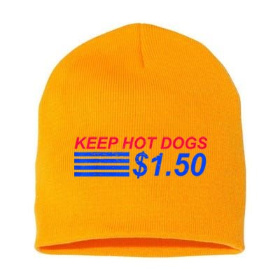 Keep Hot Dogs At 1.50 Dollars Short Acrylic Beanie