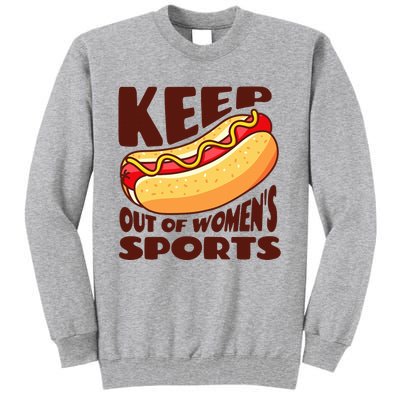 Keep Hot Dogs Out Of Sports Trump Fans Tall Sweatshirt