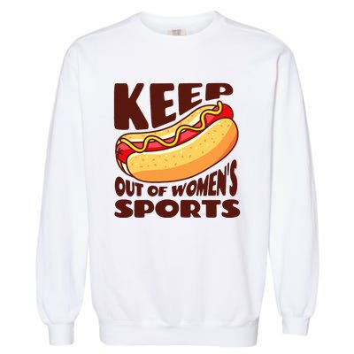 Keep Hot Dogs Out Of Sports Trump Fans Garment-Dyed Sweatshirt