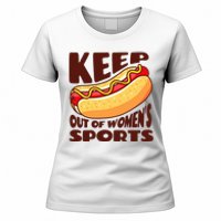 Keep Hot Dogs Out Of Sports Trump Fans Women's T-Shirt