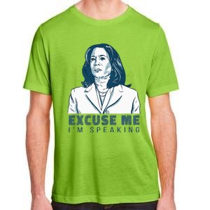 Kamala Harris Excuse Me IM Speaking President 2024 Adult ChromaSoft Performance T-Shirt