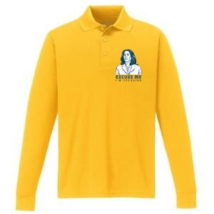 Kamala Harris Excuse Me IM Speaking President 2024 Performance Long Sleeve Polo