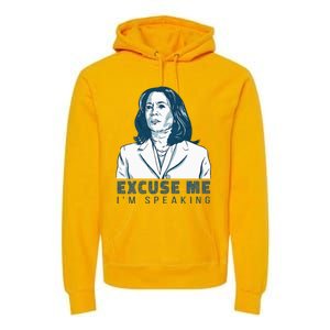 Kamala Harris Excuse Me IM Speaking President 2024 Premium Hoodie