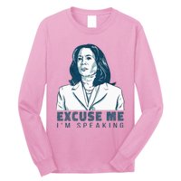 Kamala Harris Excuse Me IM Speaking President 2024 Long Sleeve Shirt