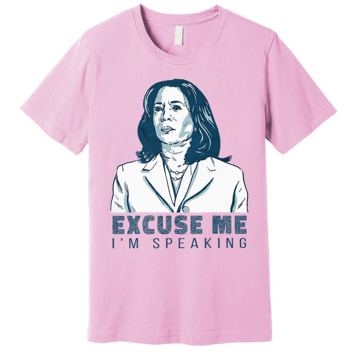 Kamala Harris Excuse Me IM Speaking President 2024 Premium T-Shirt