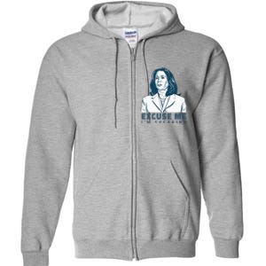 Kamala Harris Excuse Me IM Speaking President 2024 Full Zip Hoodie