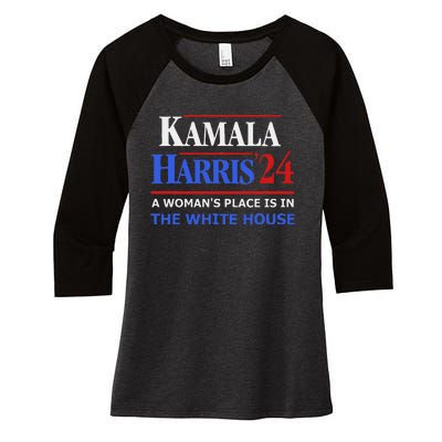 Kamala Harris24 Elect A WomanS Place Is In The White House Women's Tri-Blend 3/4-Sleeve Raglan Shirt