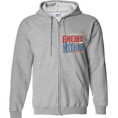 Kamala Harris Enemy Within Antitrump Left Wing Full Zip Hoodie