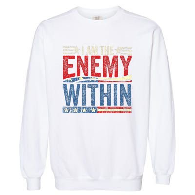 Kamala Harris Enemy Within Antitrump Left Wing Garment-Dyed Sweatshirt