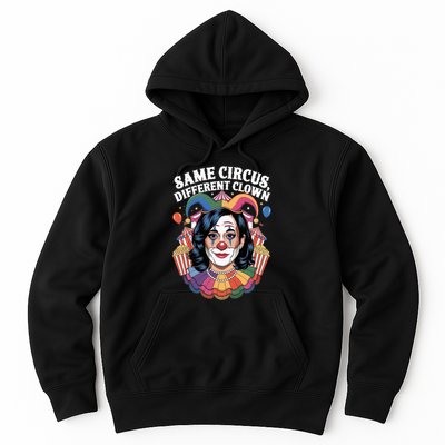 Kamala Harris Election Same Circus Different Clown Hoodie