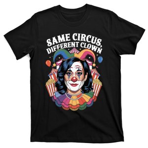 Kamala Harris Election Same Circus Different Clown T-Shirt