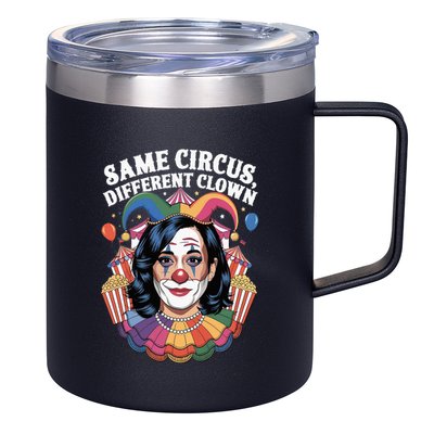 Kamala Harris Election Same Circus Different Clown 12oz Stainless Steel Coffee Mug