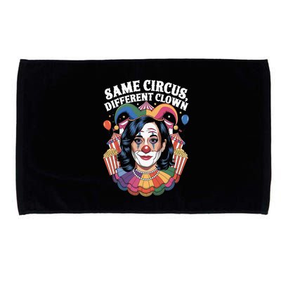 Kamala Harris Election Same Circus Different Clown Microfiber Hand Towel