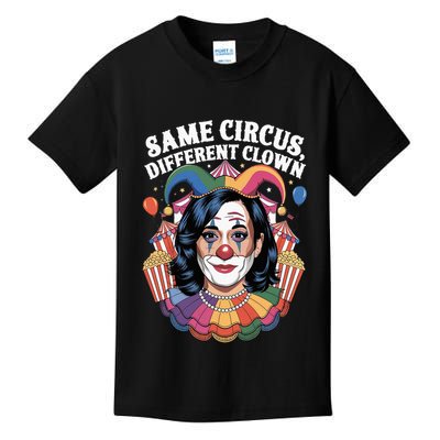 Kamala Harris Election Same Circus Different Clown Kids T-Shirt