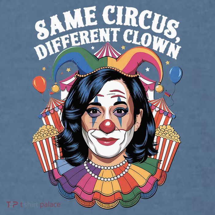 Kamala Harris Election Same Circus Different Clown Garment-Dyed Sweatshirt
