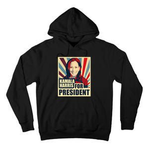 Kamala Harris For President 2024 Democrats Tall Hoodie