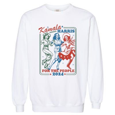 Kamala Harris For The People 2024 Garment-Dyed Sweatshirt