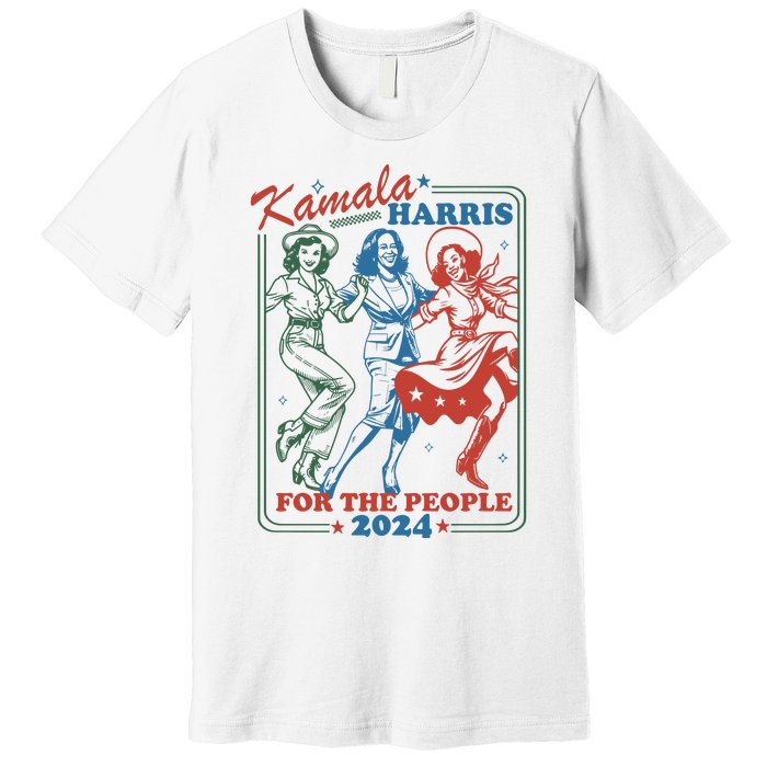 Kamala Harris For The People 2024 Premium T-Shirt