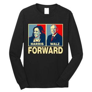 Kamala Harris Forward Harris Walz Forward Long Sleeve Shirt