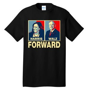 Kamala Harris Forward Harris Walz Forward Tall T-Shirt