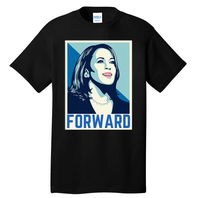 Kamala Harris Forward 2024 Presidential Election President Tall T-Shirt