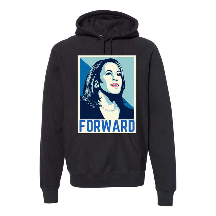 Kamala Harris Forward 2024 Presidential Election President Premium Hoodie