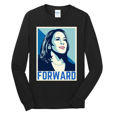 Kamala Harris Forward 2024 Presidential Election President Tall Long Sleeve T-Shirt