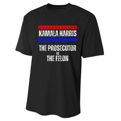 Kamala Harris For President The Prosecutor Vs The Felon 2024 Performance Sprint T-Shirt