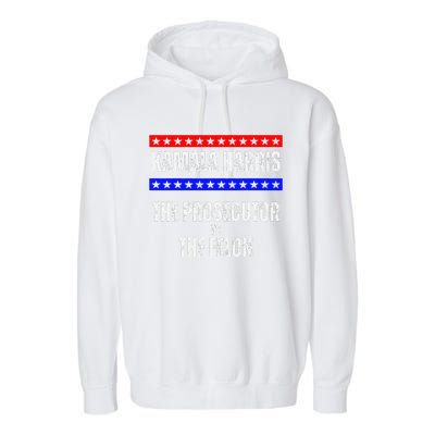 Kamala Harris For President The Prosecutor Vs The Felon 2024 Garment-Dyed Fleece Hoodie