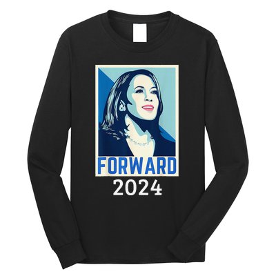 Kamala Harris Forward 2024 Presidential Election President Long Sleeve Shirt