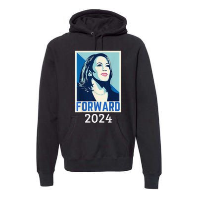 Kamala Harris Forward 2024 Presidential Election President Premium Hoodie