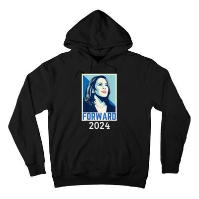 Kamala Harris Forward 2024 Presidential Election President Tall Hoodie