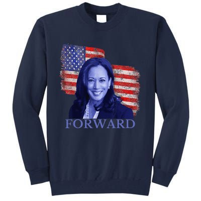 Kamala Harris Forward 2024 Presidential Election President Tall Sweatshirt