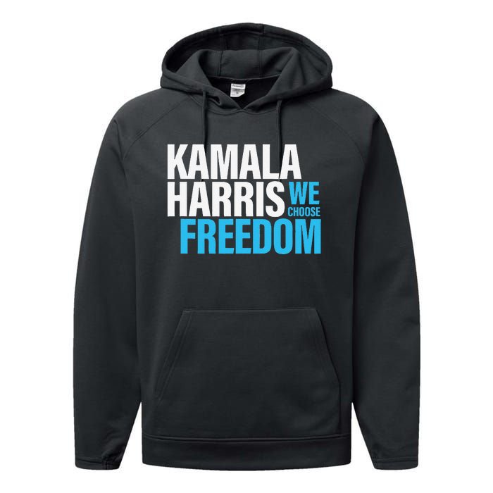 Kamala Harris For President 2024 Election Campaign Freedom Performance Fleece Hoodie