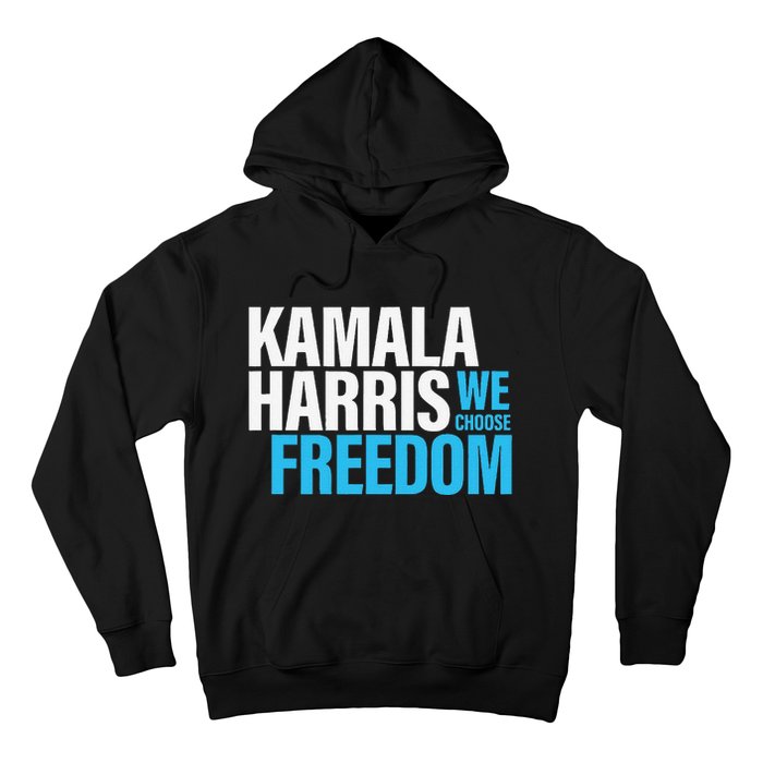 Kamala Harris For President 2024 Election Campaign Freedom Hoodie