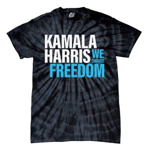 Kamala Harris For President 2024 Election Campaign Freedom Tie-Dye T-Shirt