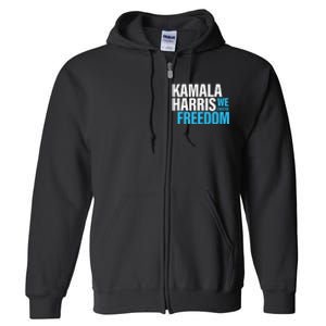 Kamala Harris For President 2024 Election Campaign Freedom Full Zip Hoodie