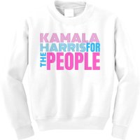 Kamala Harris For The People Kamala Harris For President 2024 Kids Sweatshirt