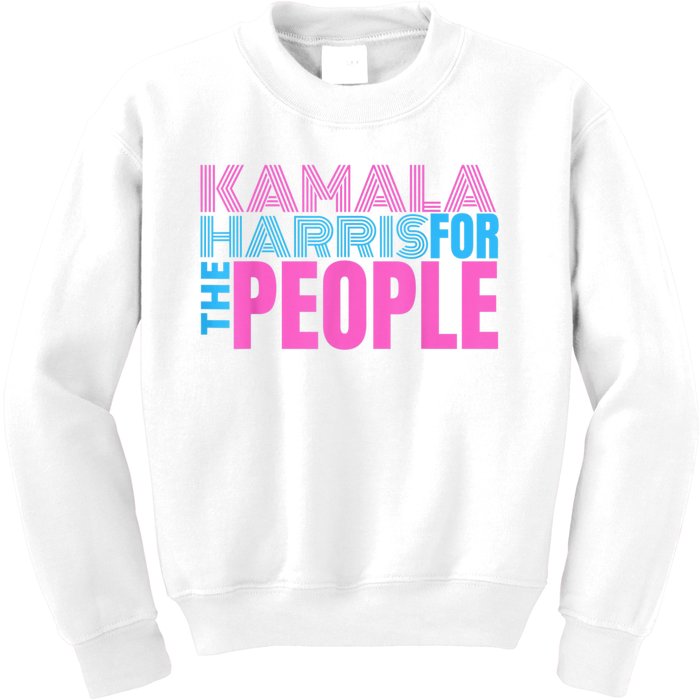 Kamala Harris For The People Kamala Harris For President 2024 Kids Sweatshirt