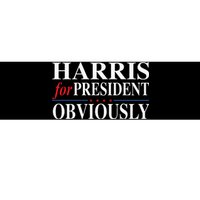 Kamala Harris For President Obviously Bumper Sticker