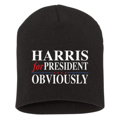 Kamala Harris For President Obviously Short Acrylic Beanie