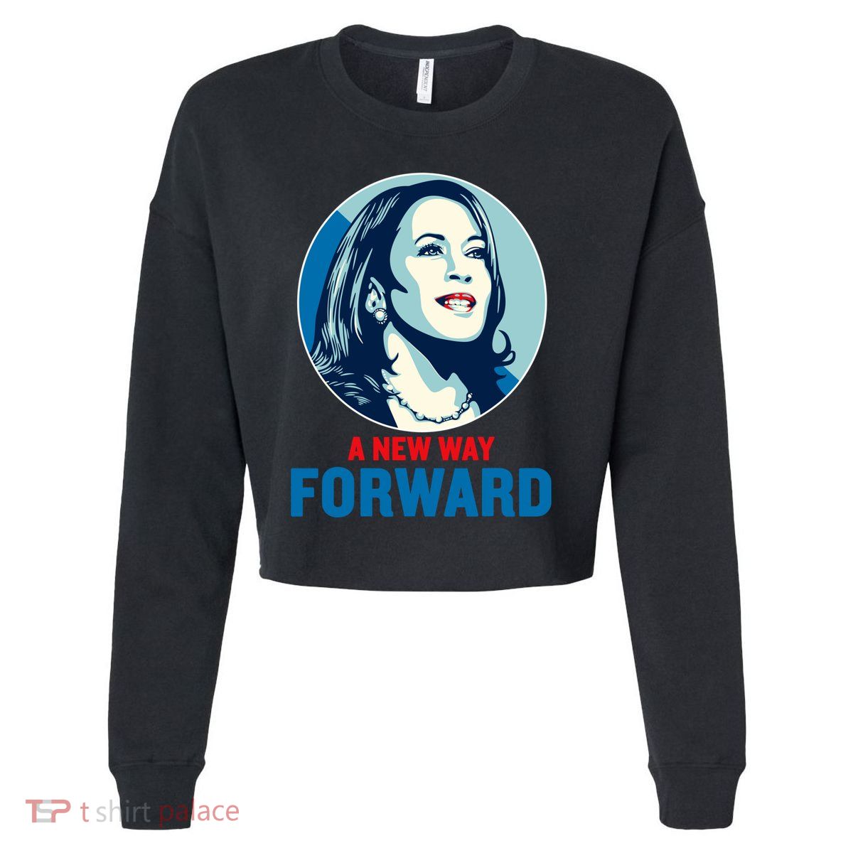 Kamala Harris Forward A New Forward Gift Cropped Pullover Crew