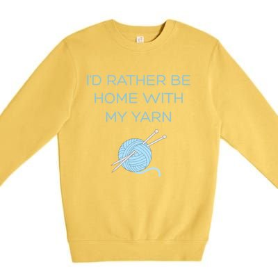 Knitting Home Funny Grandma Mom Crocheting Yarn Lover Gift Funny Gift Premium Crewneck Sweatshirt