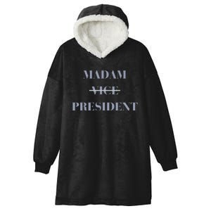 Kamala Harris For President 2024 Madam Vice President Hooded Wearable Blanket