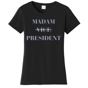 Kamala Harris For President 2024 Madam Vice President Women's T-Shirt