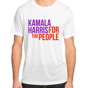 Kamala Harris For The People President 2024 Adult ChromaSoft Performance T-Shirt